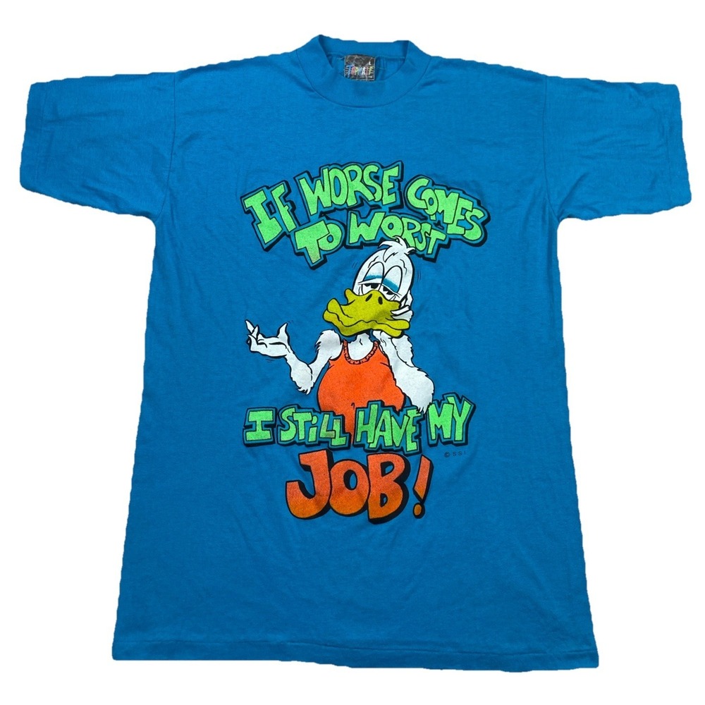 Vintage Duck If Worse‎ Comes To Worse I Still Have My Job T-Shirt Blue Large
